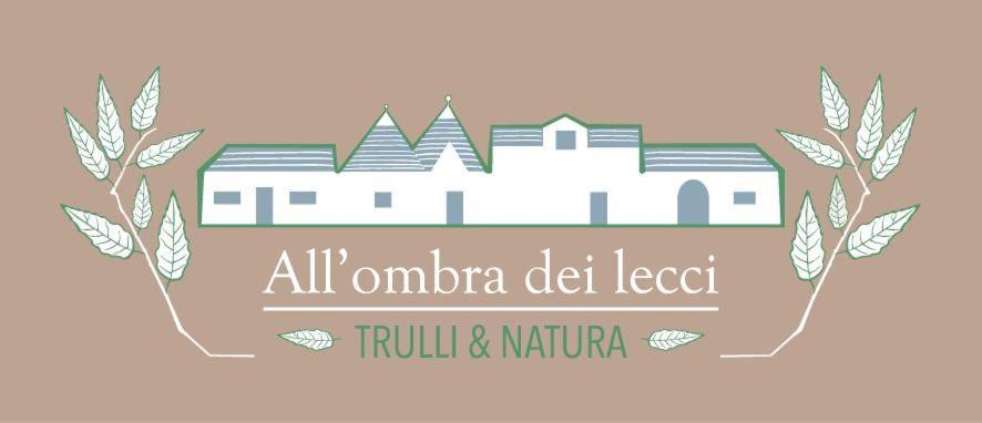 All'Ombra Dei Lecci Alberobello Exterior photo